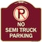 Signmission No Parking No Semi Truck Parking W/ Heavy-Gauge Aluminum Sign, 18" x 18", BU-1818-23664 A-DES-BU-1818-23664 - alternate 1
